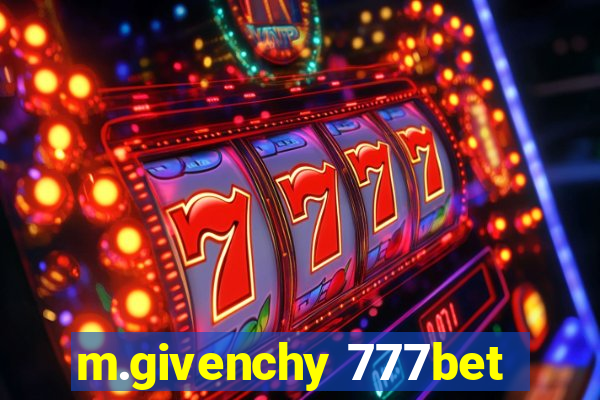 m.givenchy 777bet